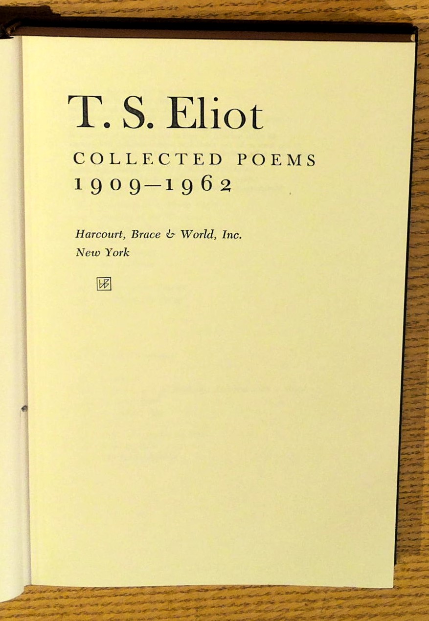 T. S. Eliot: Collected Poems, 1909 - 1962