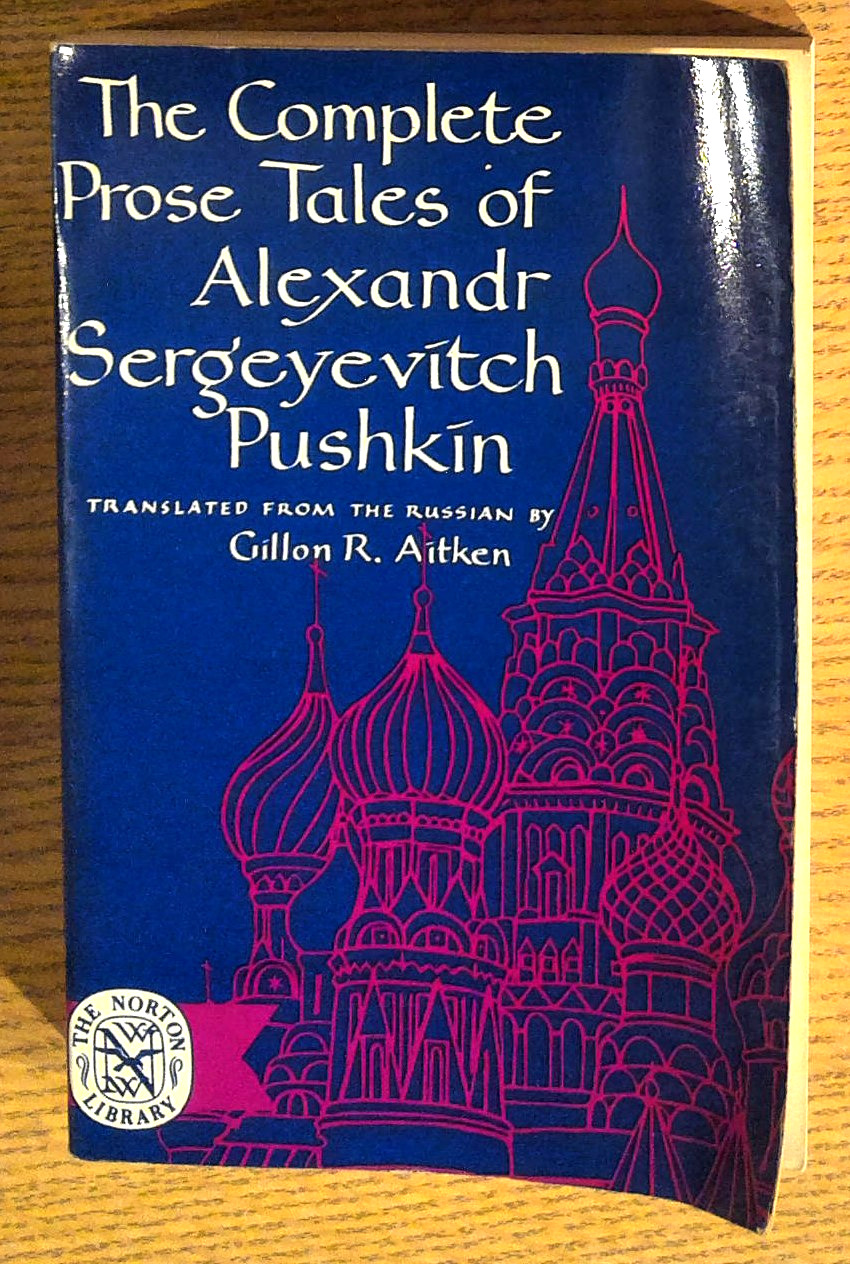 The Complete Prose Tales of Alexander Sergeyevitch Pushkin