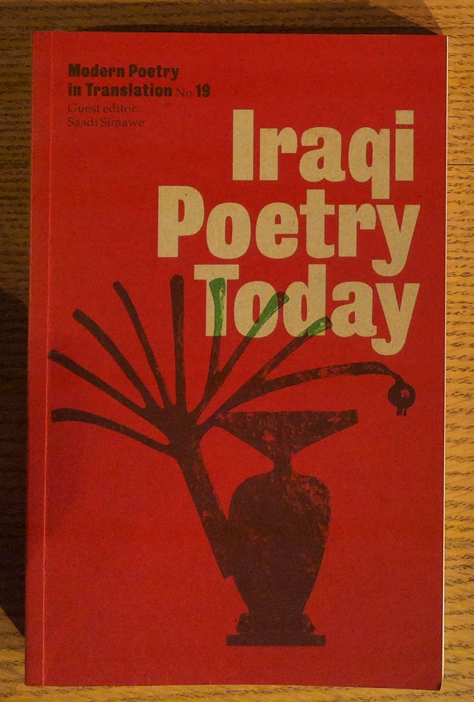 Iraqi Poetry Today (Modern Poetry in Translation No. 19)