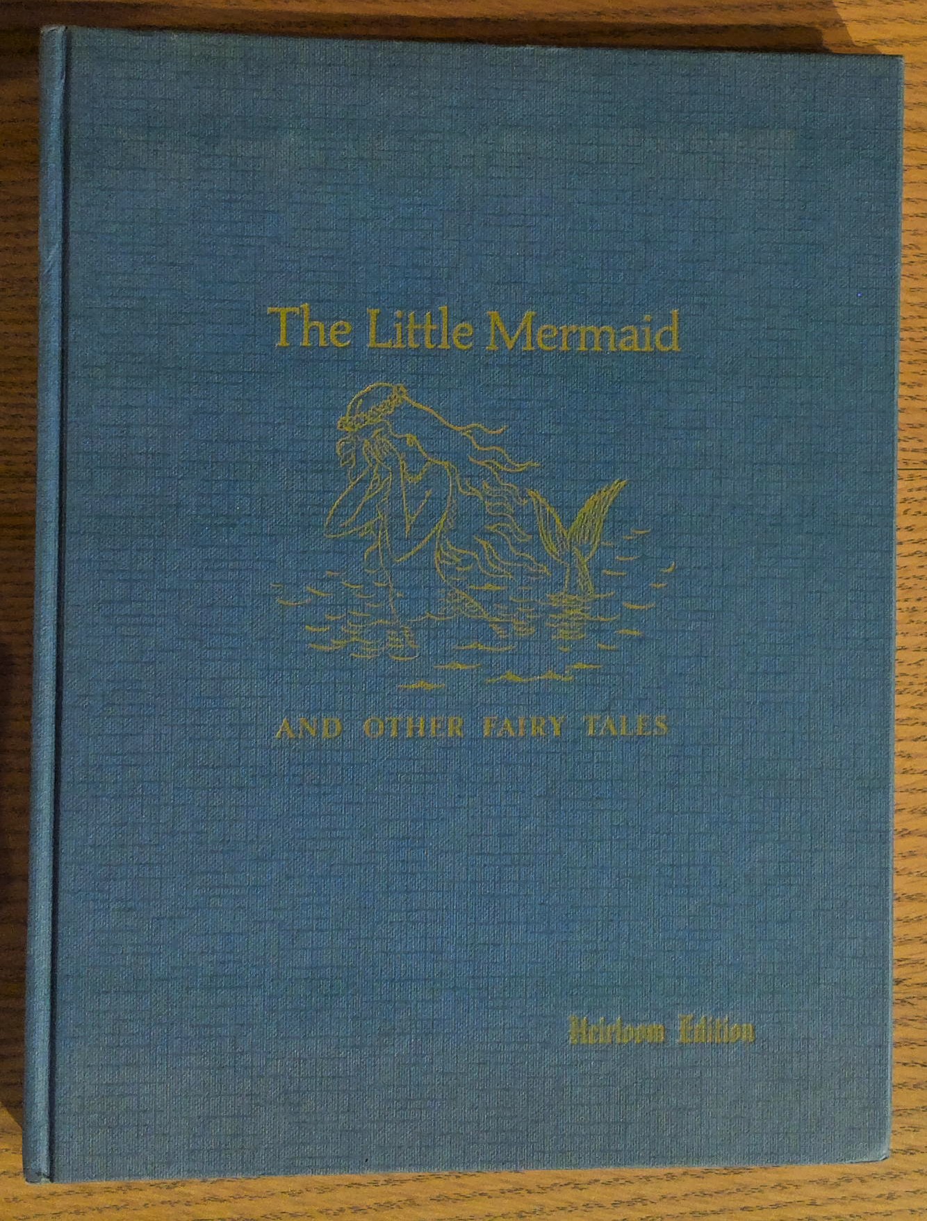 The Little Mermaid and Other Fairy Tales (Heirloom Edition)