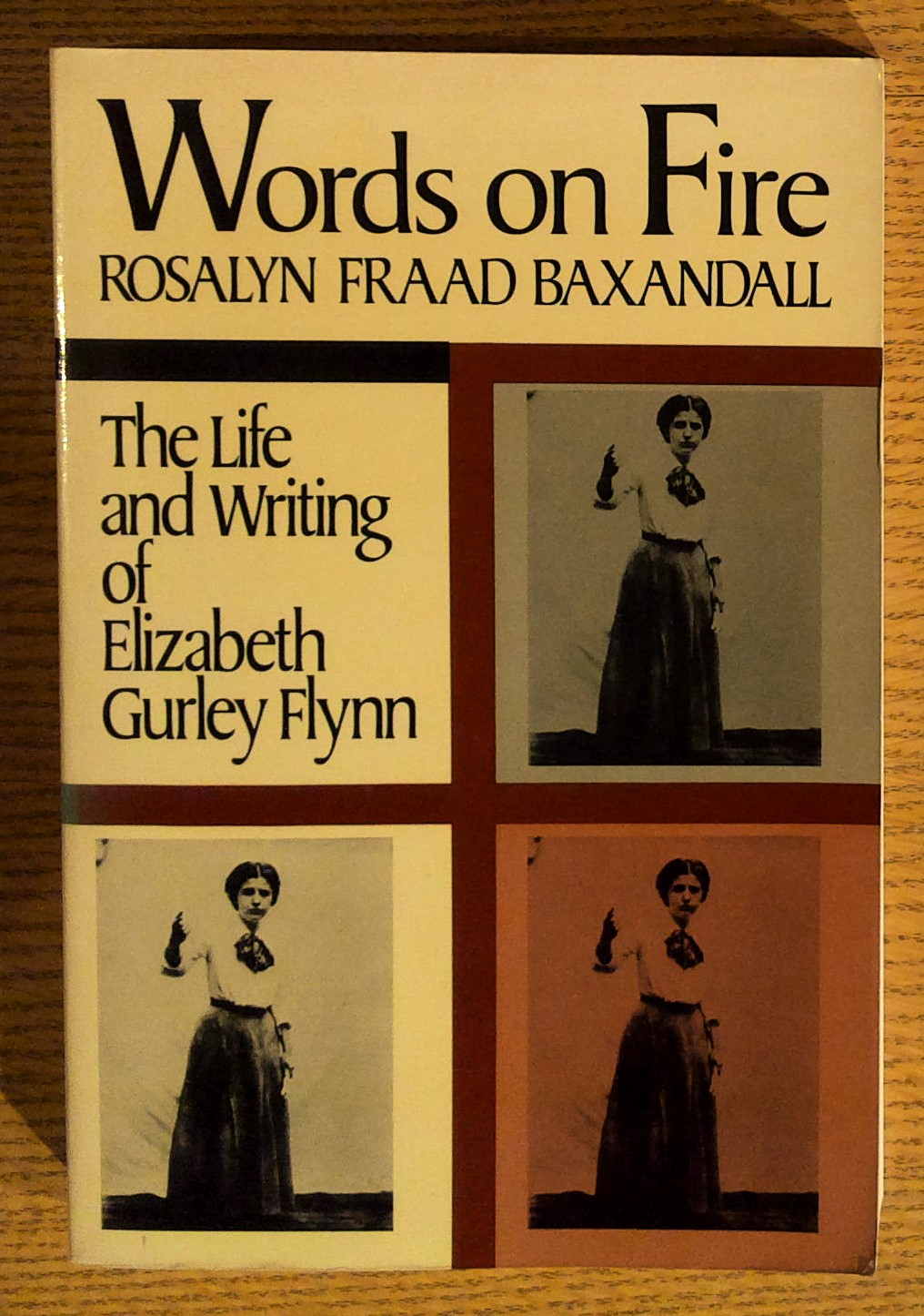 Words on Fire: The Life and Writing of Elizabeth Gurley Flynn (Douglas Series on Womans Lives and the Meaning of Gender)