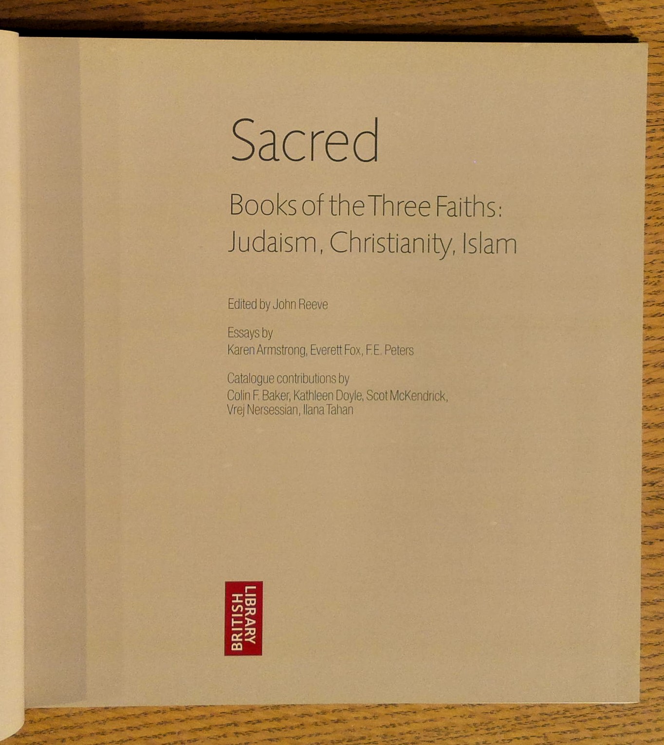 Sacred. Books of the Three Faiths: Judaism, Christianity, Islam