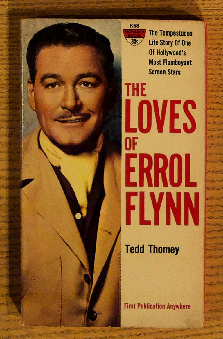 Loves of Errol Flynn, The