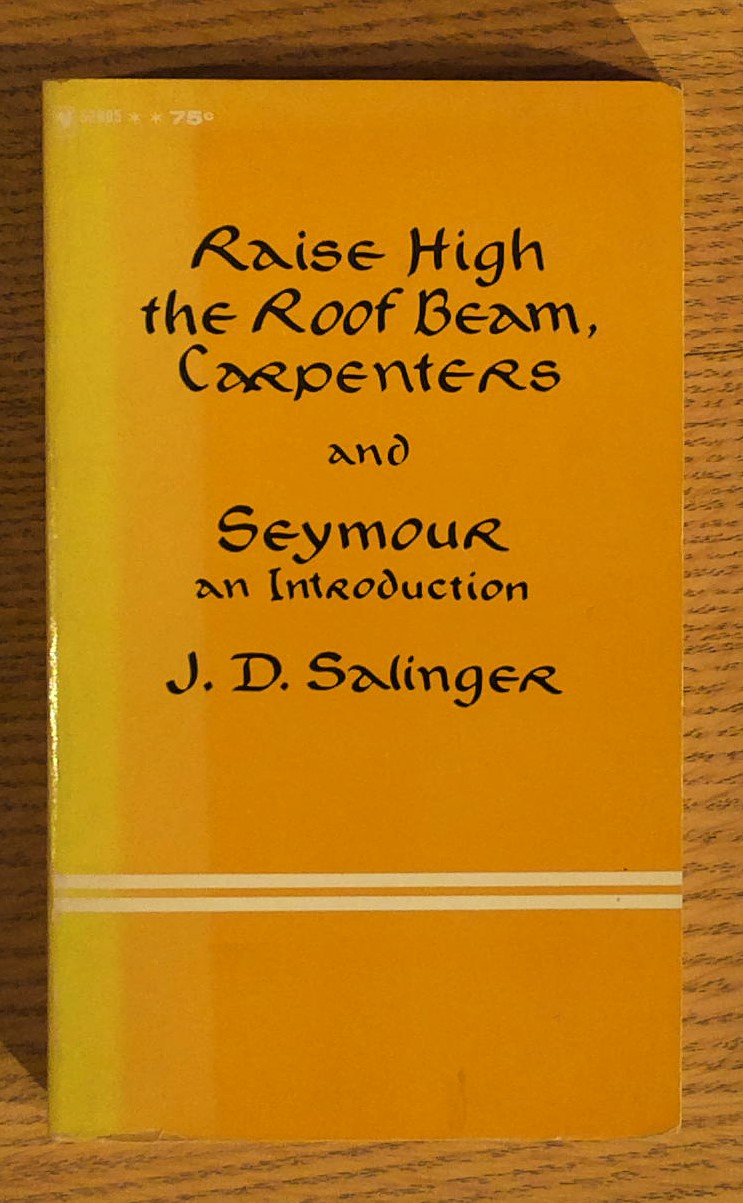 Raise High the Roof Beam, Carpenters and Seymour, an Introduction