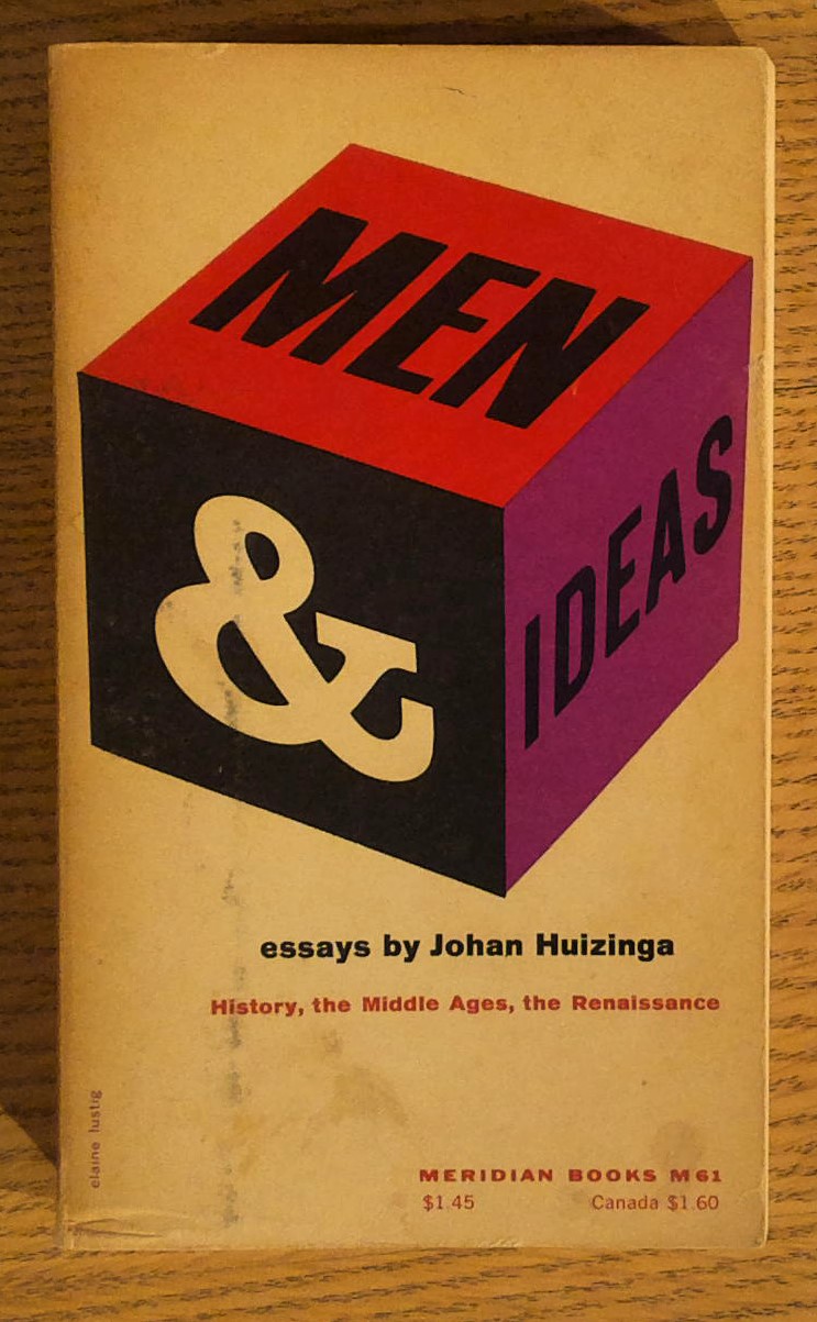 Men and Ideas: History, the Middle Ages, the Renaissance