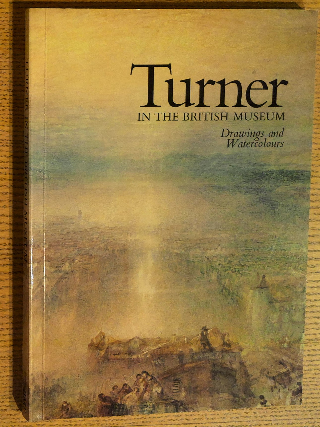 Turner in the British Museum Drawings and Watercolours