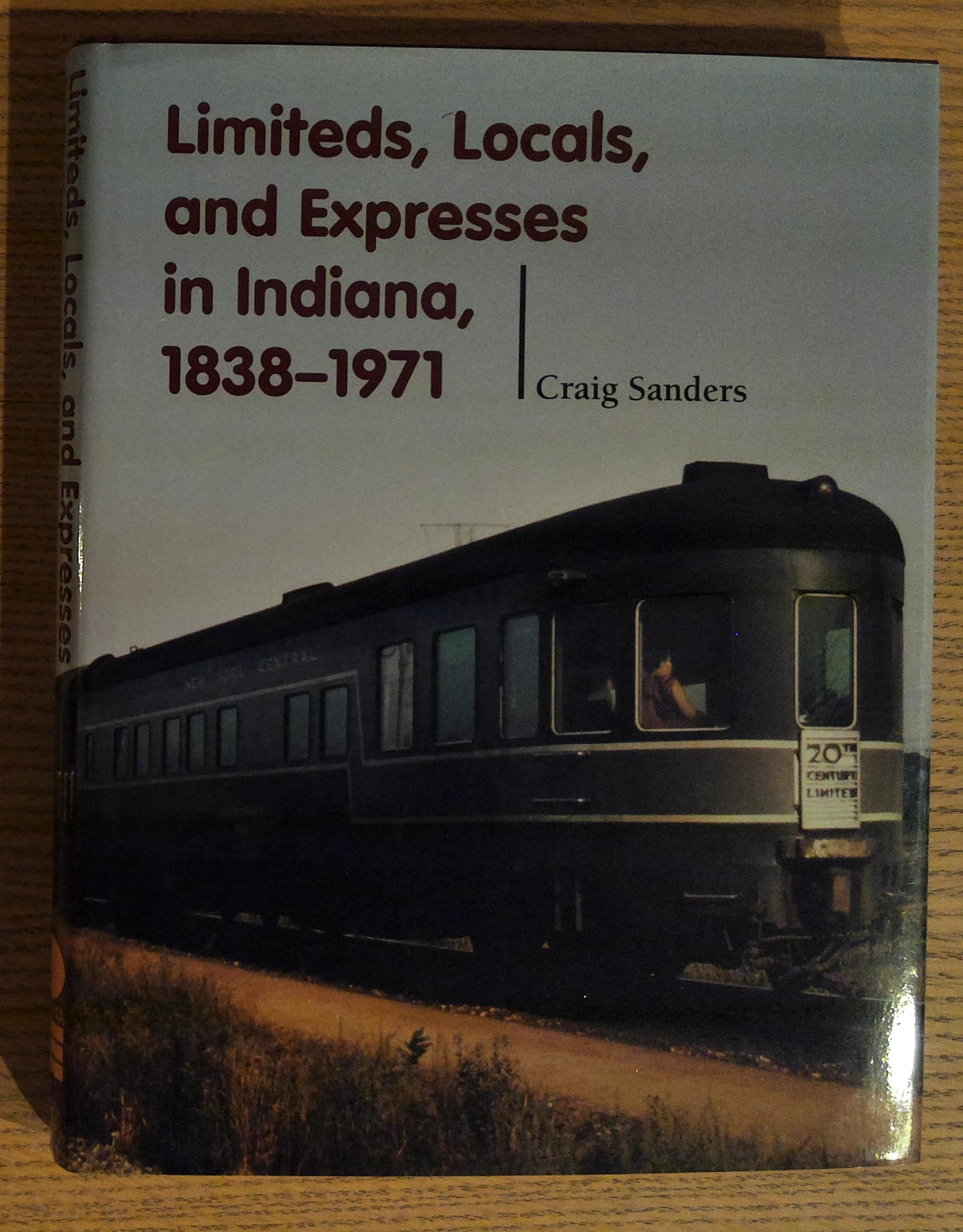 Limiteds, Locals, and Expresses in Indiana, 1838 - 1971