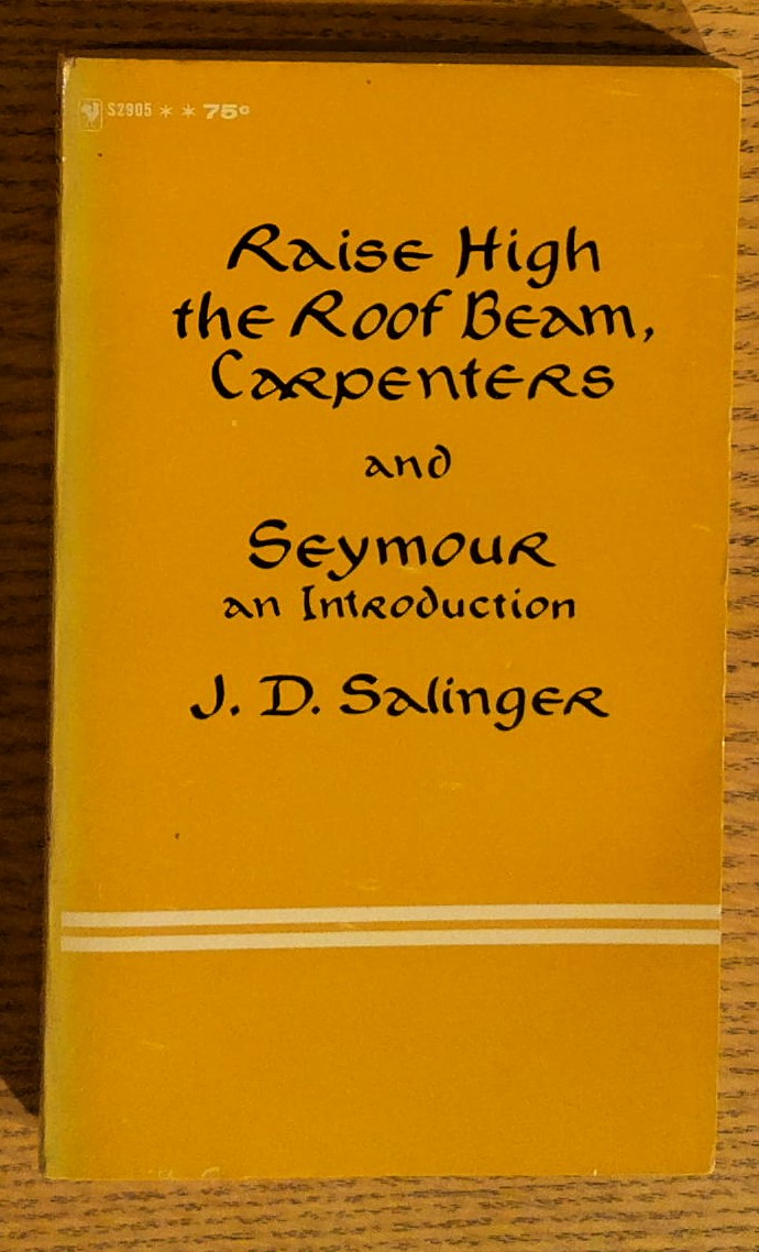 Raise High the Roof Beam, Carpenters and Seymour, an Introduction