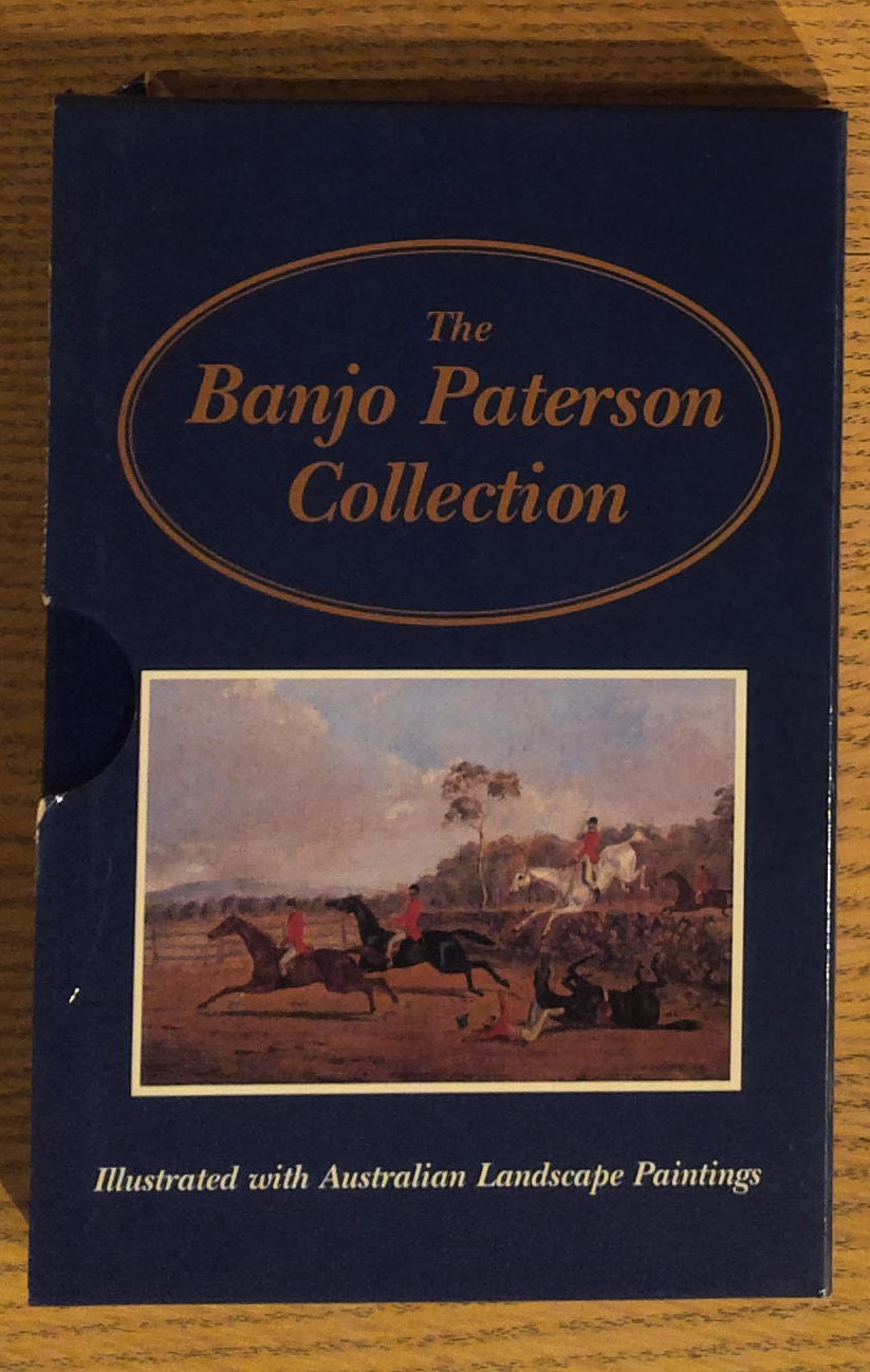 The Banjo Paterson Collection: In the Droving Days; Under Sunny Skies (Two Volumes)