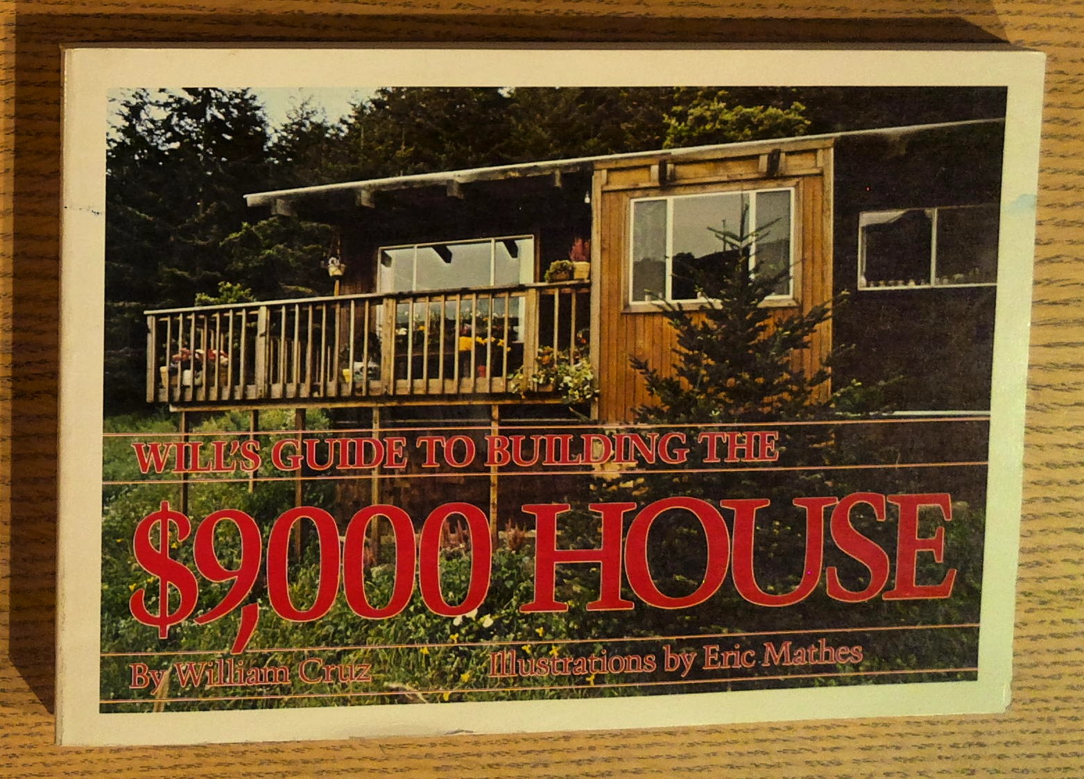 Will's Guide to Building the $9,000 House
