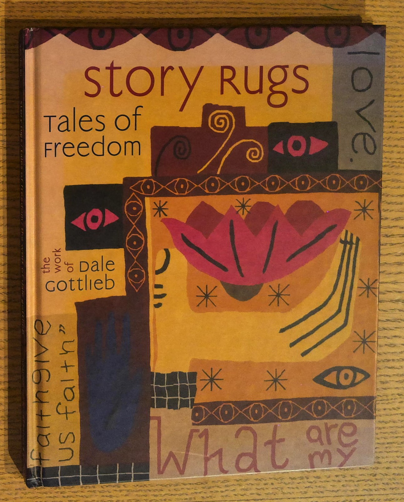 Story Rugs, Tales of Freedom: The Work of Dale Gottlieb