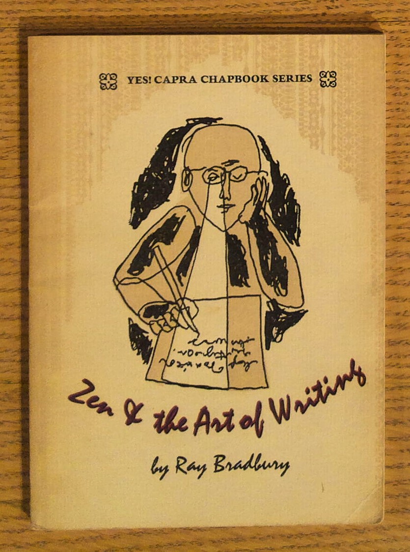 Zen & the Art of Writing (Yes! Capra Chapbook Series)