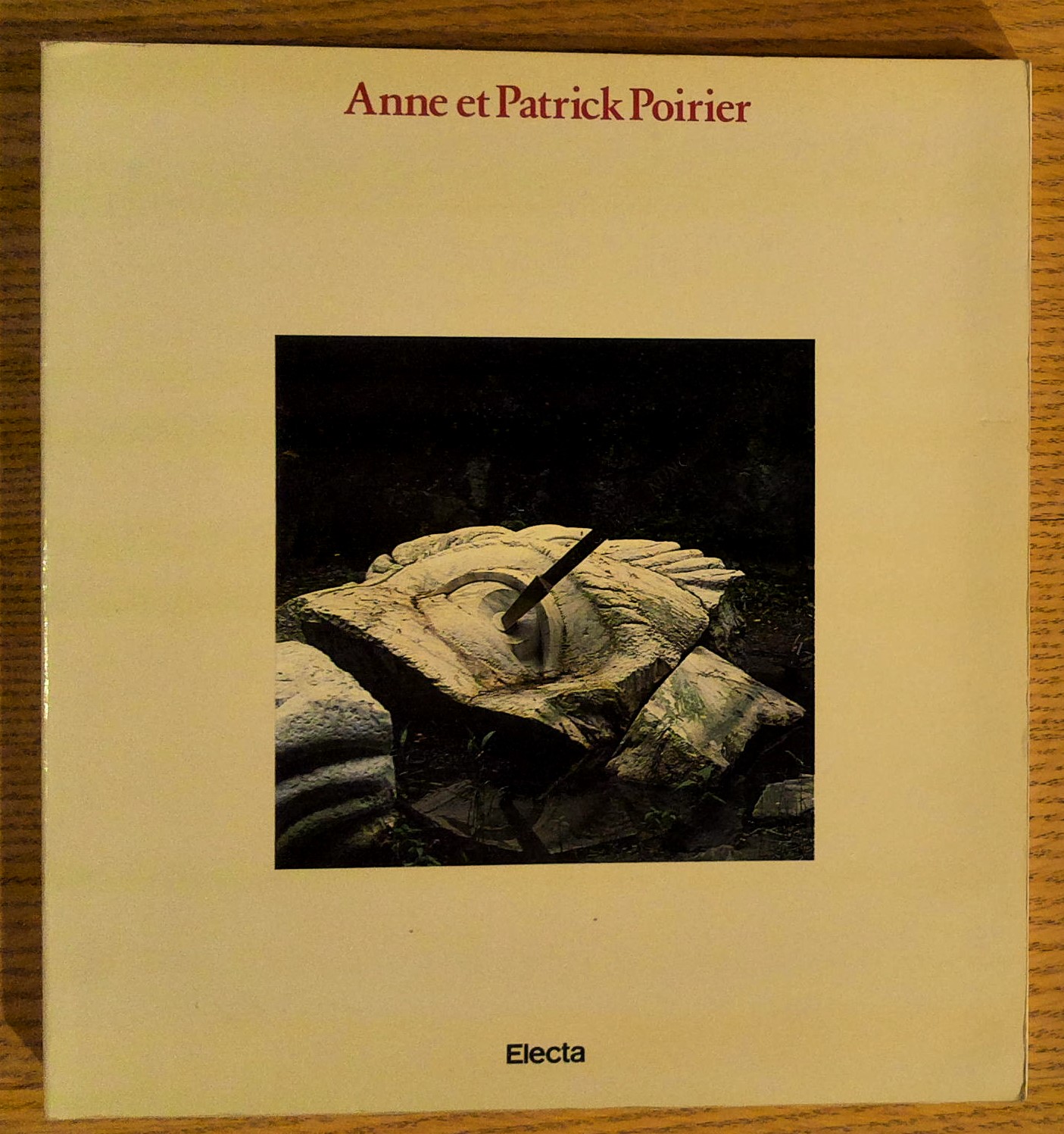 Anne et Patrick Poirier: Voyages . Et Cetera 1969 - 1983