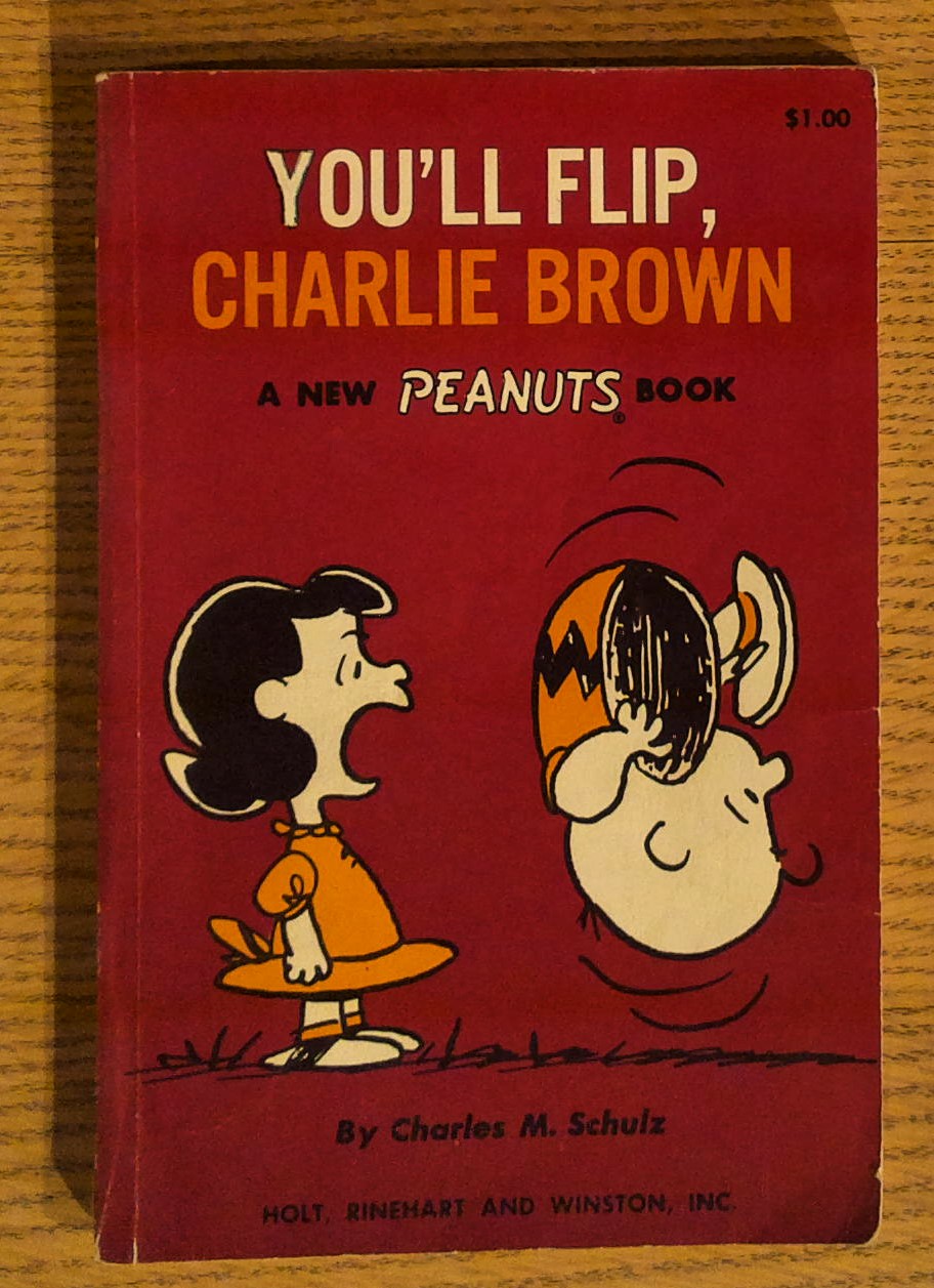 You'll Flip, Charlie Brown: A New Peanuts Book