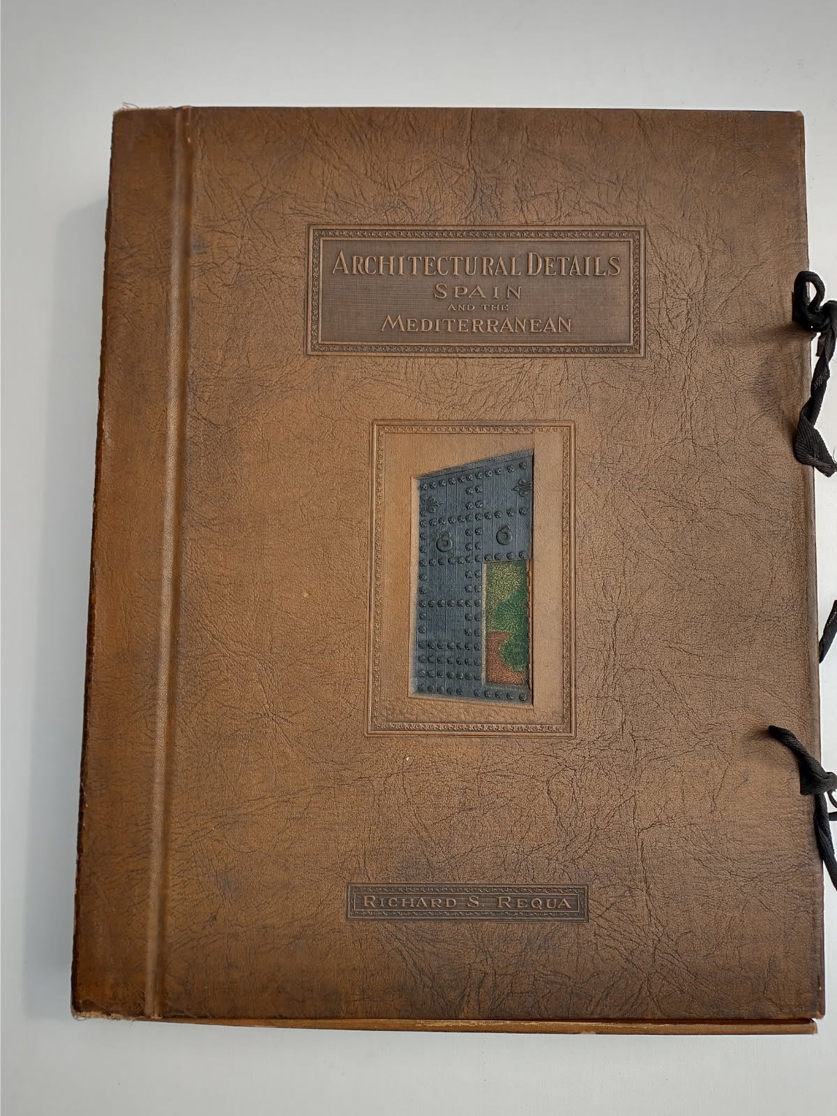 Architectural Details, Spain and the Mediterranean: A portfolio of one hundred and forty-four plates