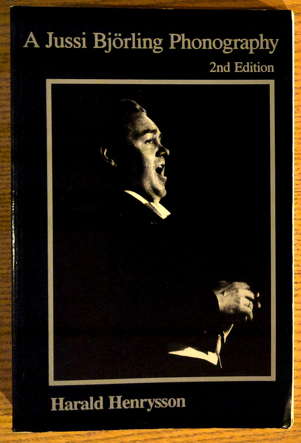 A Jussi Bjorling Phonography: Enlarged and Revised
