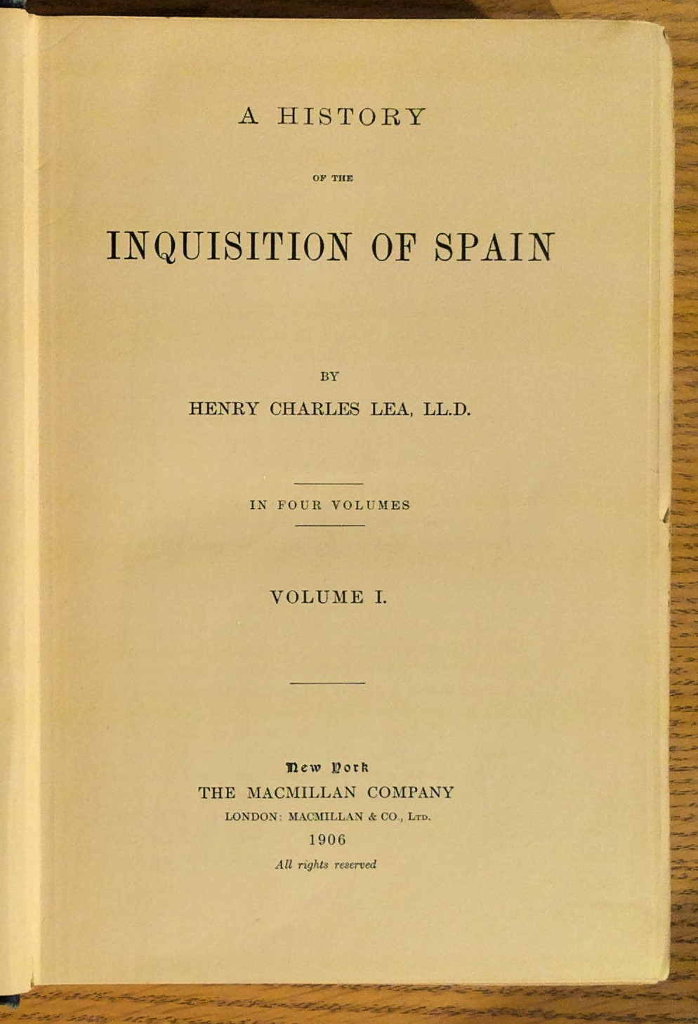 History of the Inquisition of Spain in Four Volumes