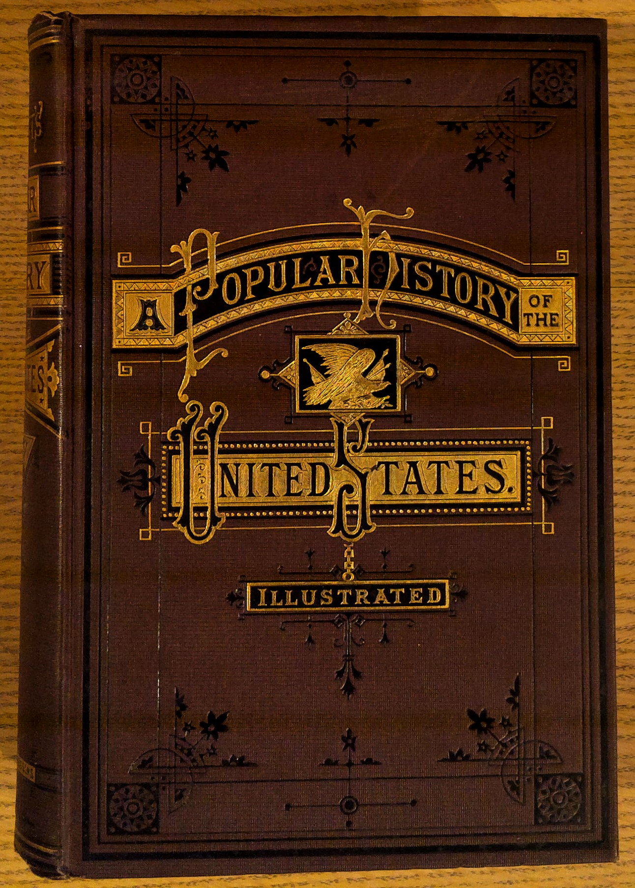 A Popular History of the United States, from the First Discovery of the Western Hemisphere by the Northmen, to the End of the First Century of the Union of the States; Preceded by a Sketch of the Pre-Historic Period . (Four Volume set)