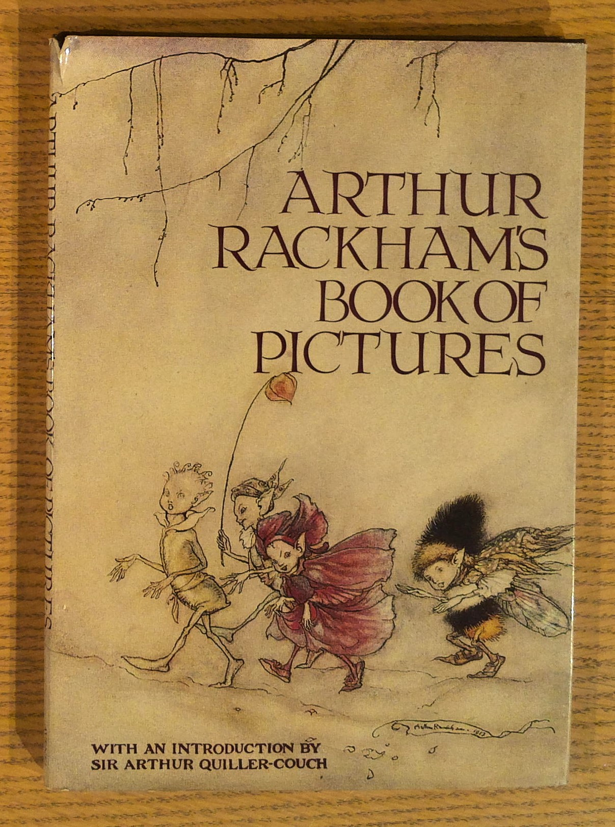 Arthur Rackham's Book of Pictures with an Introduction By Sir Arthur Quiller-Couch