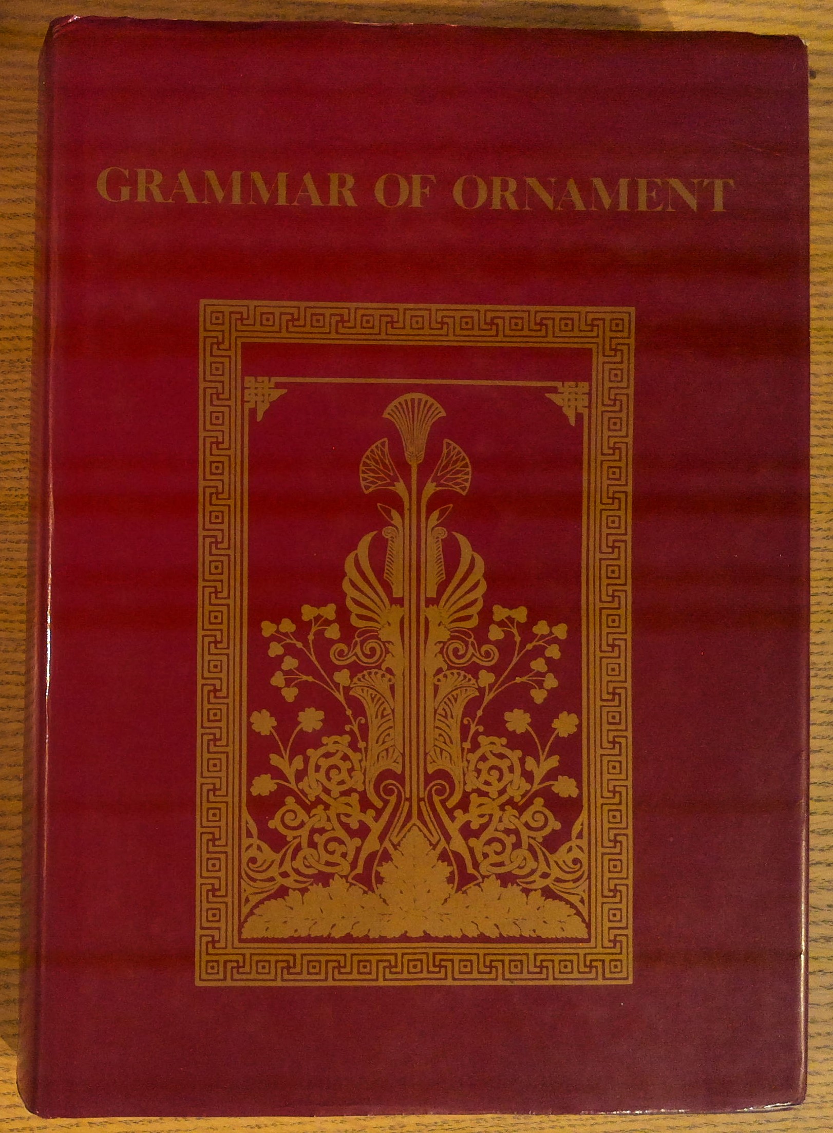 The Grammar of Ornament: Illustrated By Examples From Various Styles of Ornament