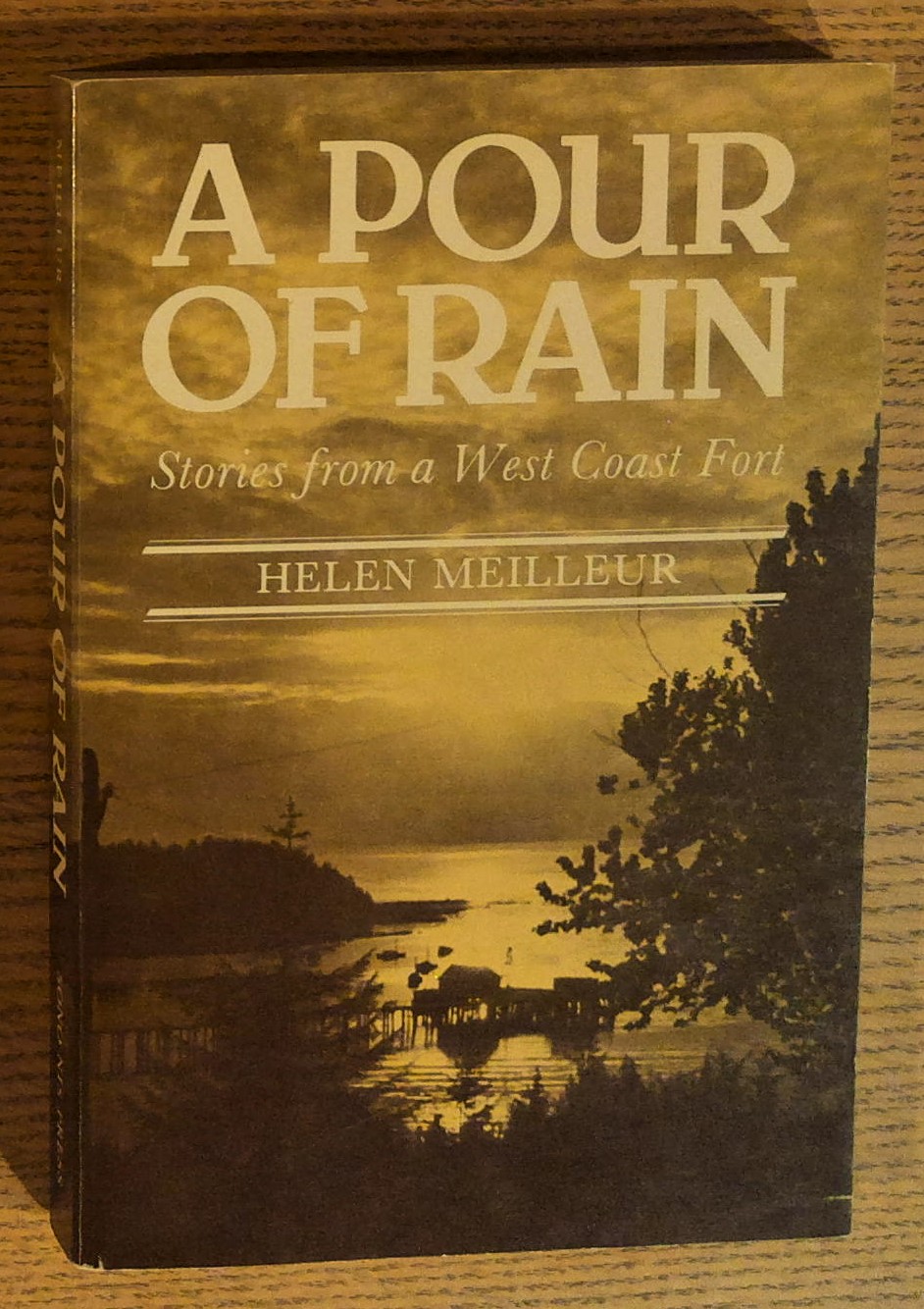A Pour of Rain: Stories from a West Coast Fort