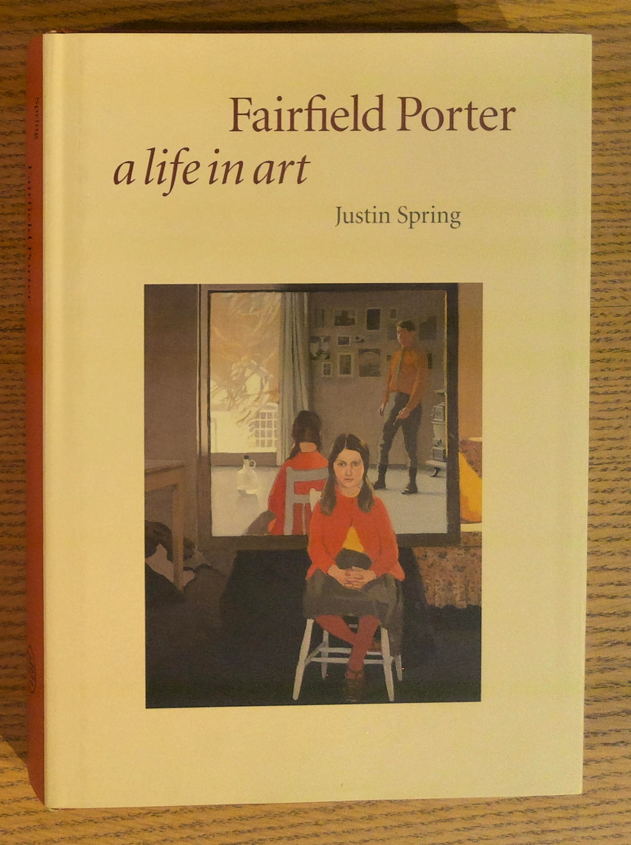 Fairfield Porter a Life in Art