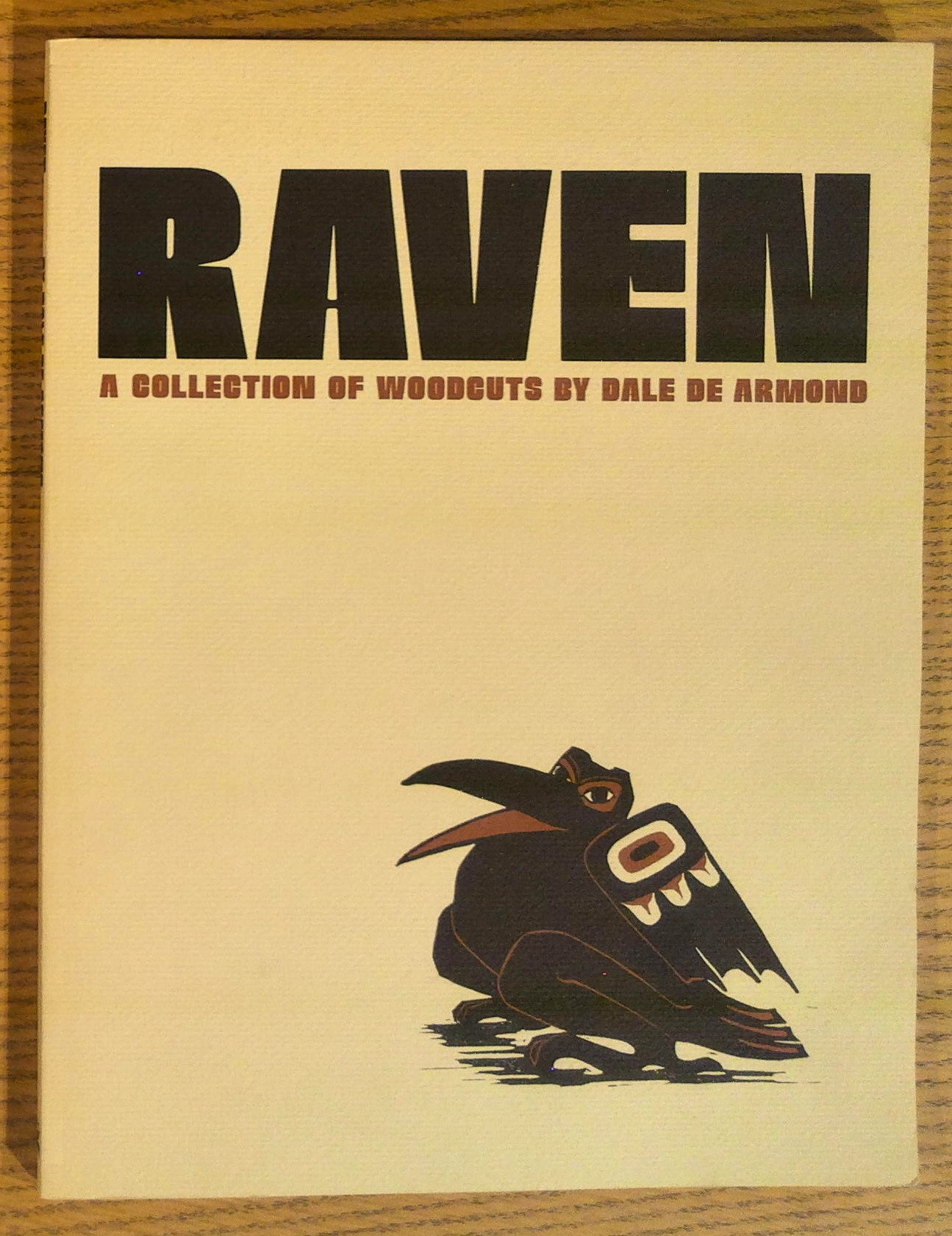 Raven: A Collection of Woodcuts by Dale De Armond
