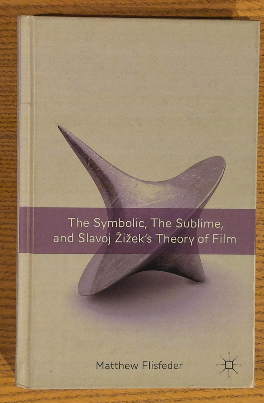 The Symbolic, the Sublime, and Slavoj Zizek's Theory of Film