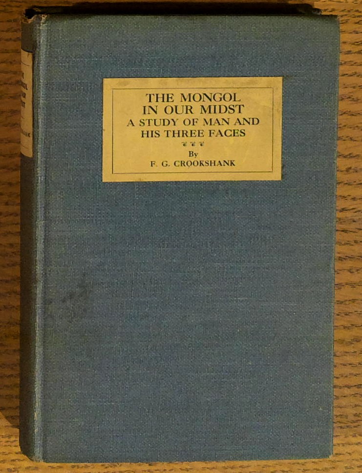 The Mongol in Our Midst: A Study of Man and His Three Faces