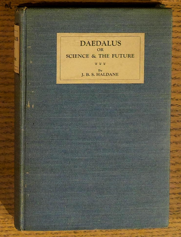 Daedalus or Science & The Future