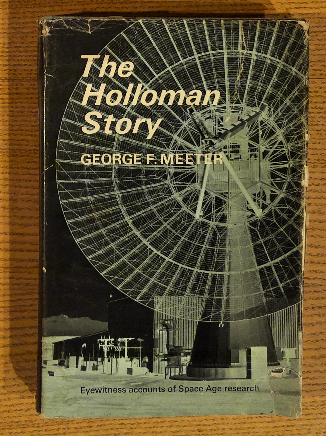 The Holloman Story: Eyewitness Accounts of Space Age Research