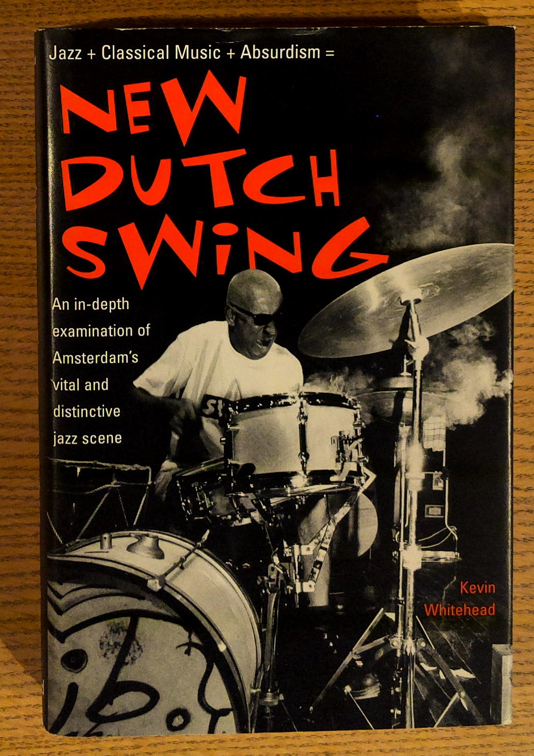 New Dutch Swing ( Jazz + Classical Music + Absurdism ) an in-depth examination of Amsterdam's vital and distinctive jazz Scene