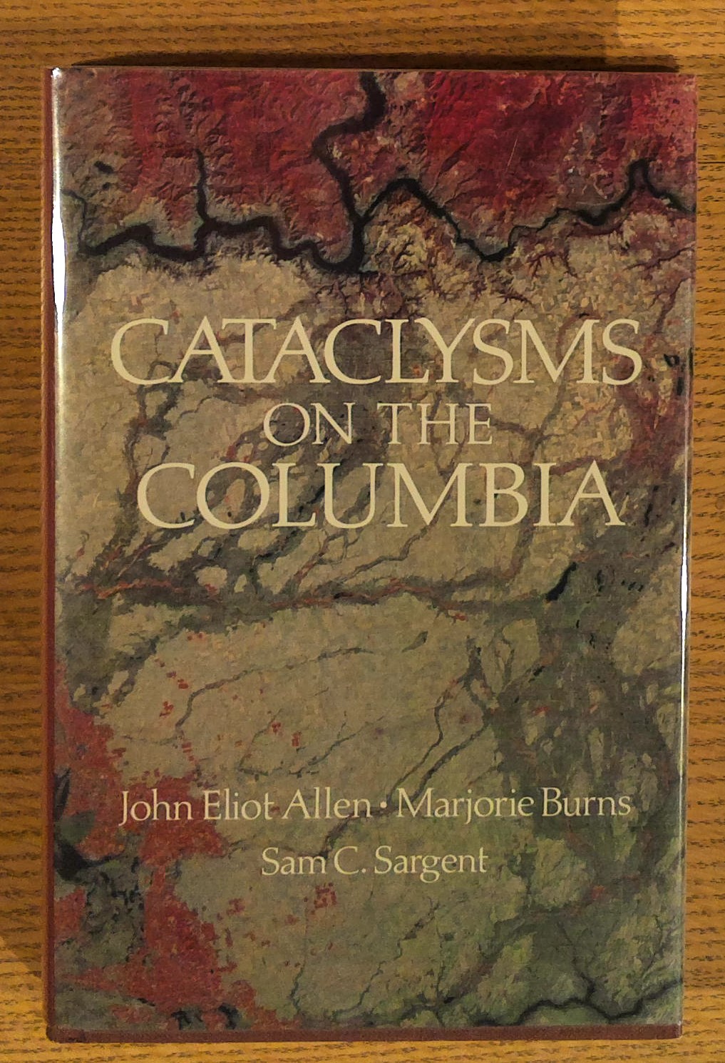 Cataclysms on the Columbia: A Layman's Guide to the Features Produced by the Catastrophic Bretz Flood in the Pacific Northwest