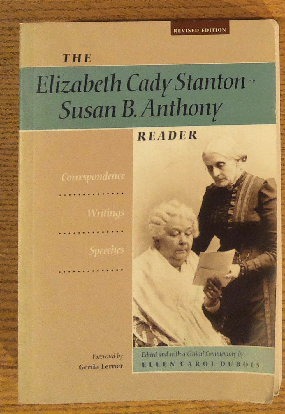 The Elizabeth Cady Stanton-Susan B. Anthony Reader: Correspondence, Writings, Speeches