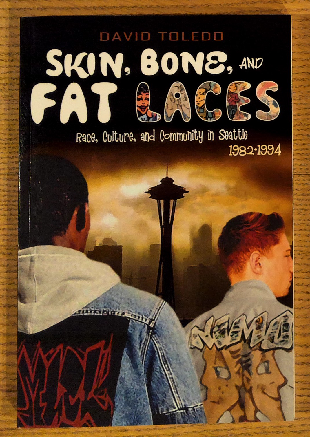 Skin, Bone, and Fat Laces: Race, Culture, and Community in Seattle, 1982-1994