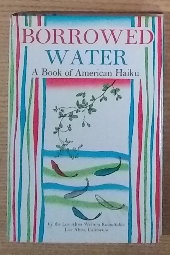 Image for Borrowed Water: A Book of American Haiku Borrowed Water: A Book of American Haiku