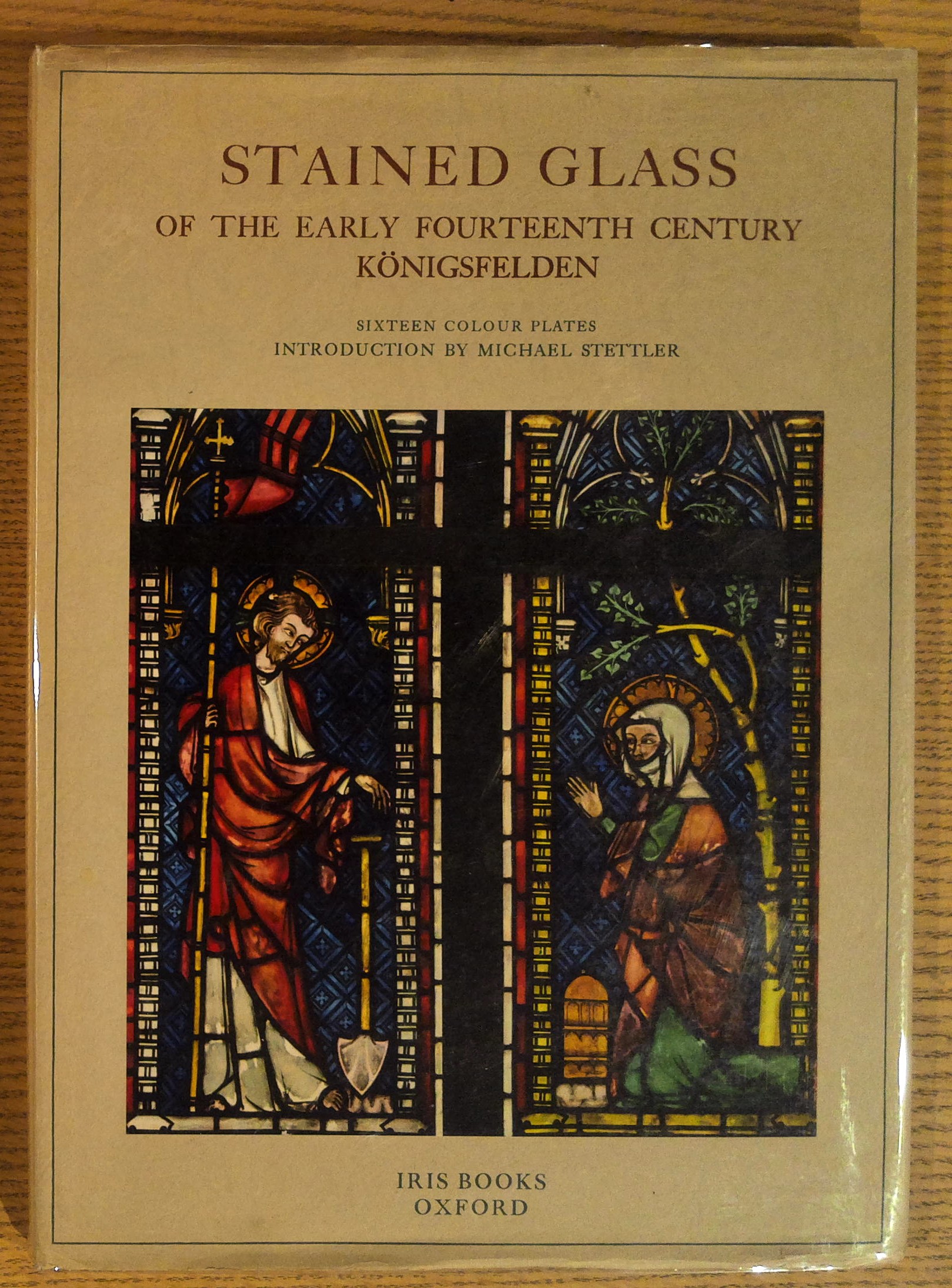 Image for Stained Glass of the Early Fourteenth Century from the Church of Koenigsfelden Stained Glass of the Early Fourteenth Century from the Church of Koenigsfelden
