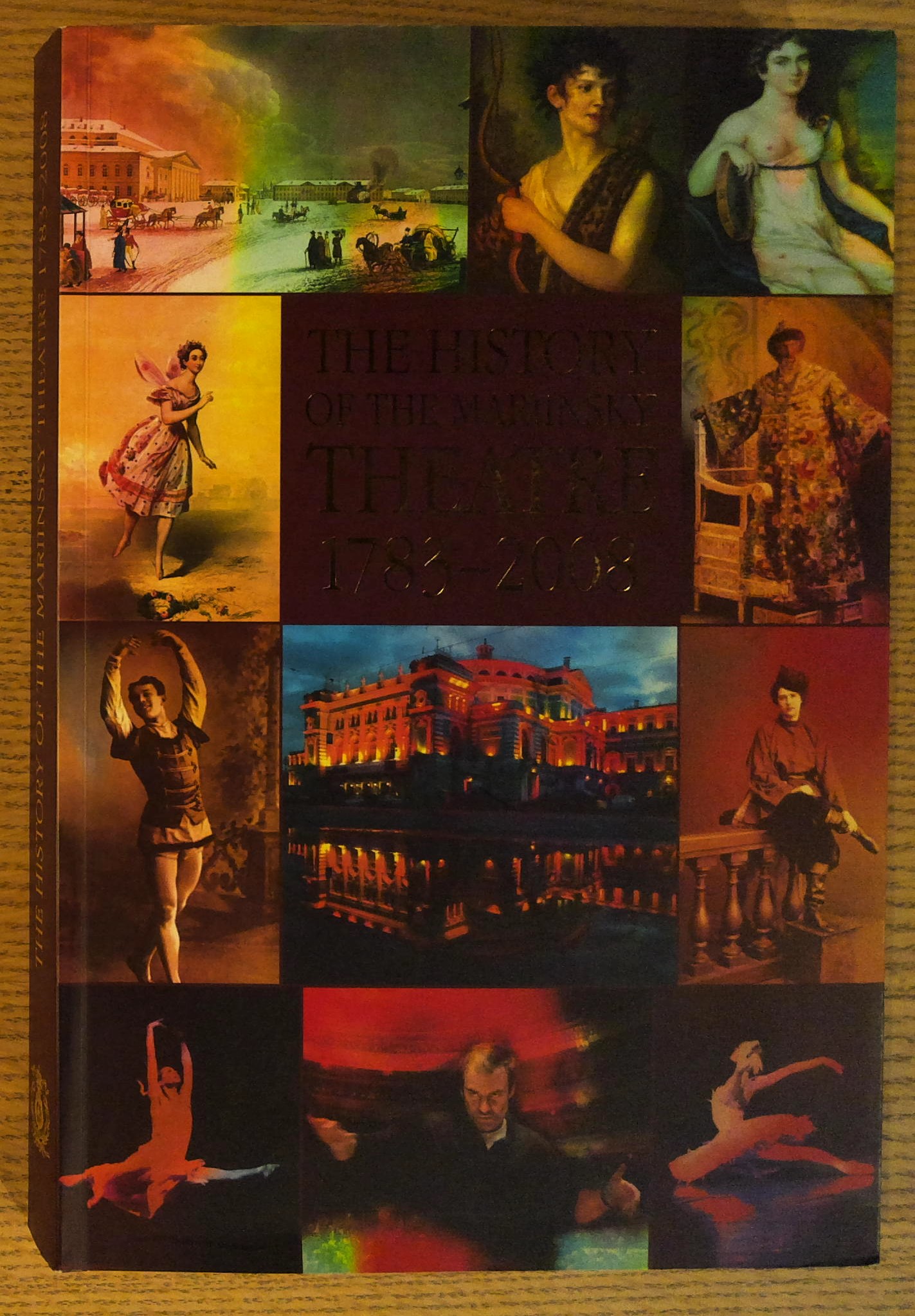 The History of the Mariinsky Theatre 1783-2008