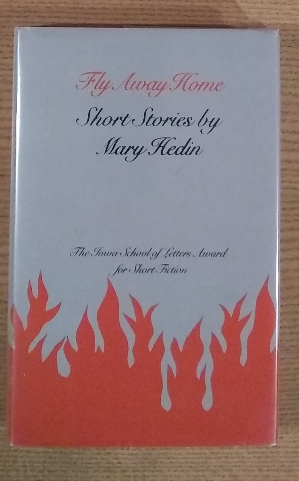 Image for Fly Away Home: Eighteen Short Stories By Mary Hedin Fly Away Home: Eighteen Short Stories By Mary Hedin