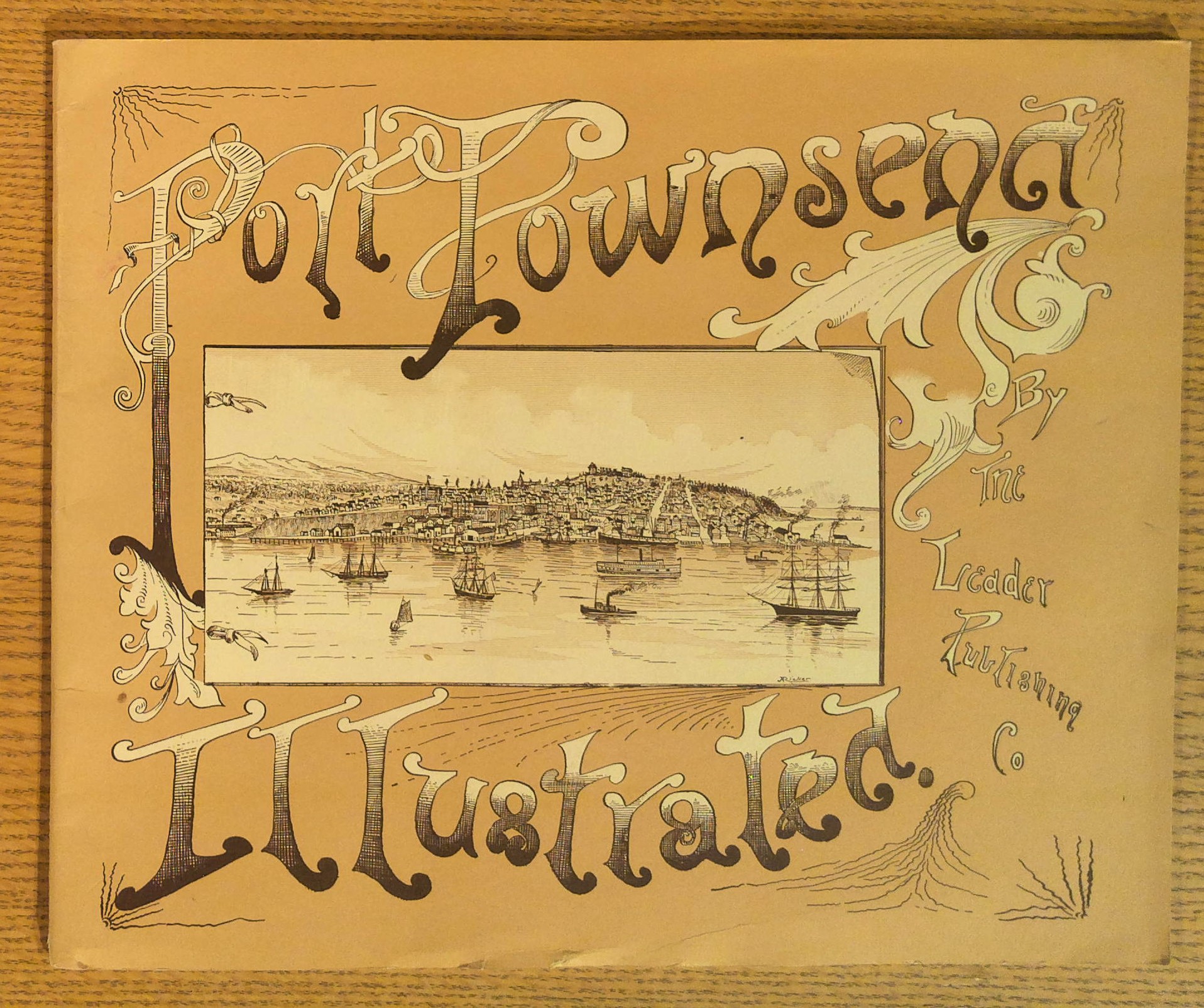 Port Townsend Illustrated: Its Advantages, Resources and Prospects