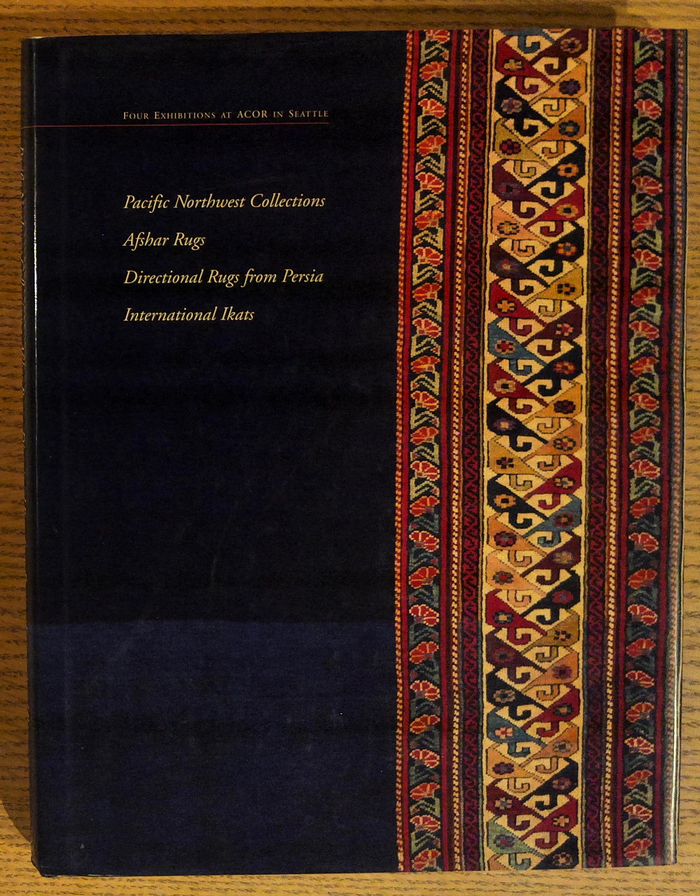 Four Area Exhibitions at ACOR in Seattle. Pacific Northwest Collections. Afshar Rugs. Directional Rugs from Persia. International Ikats