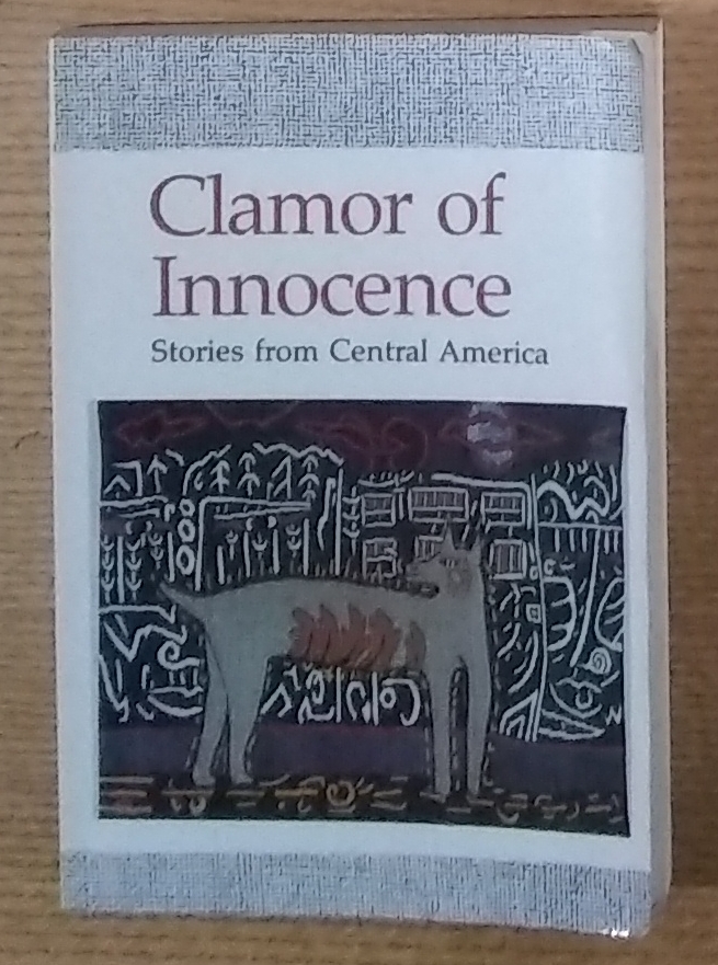 Image for Clamor of Innocence: Stories from Central America Clamor of Innocence: Stories from Central America