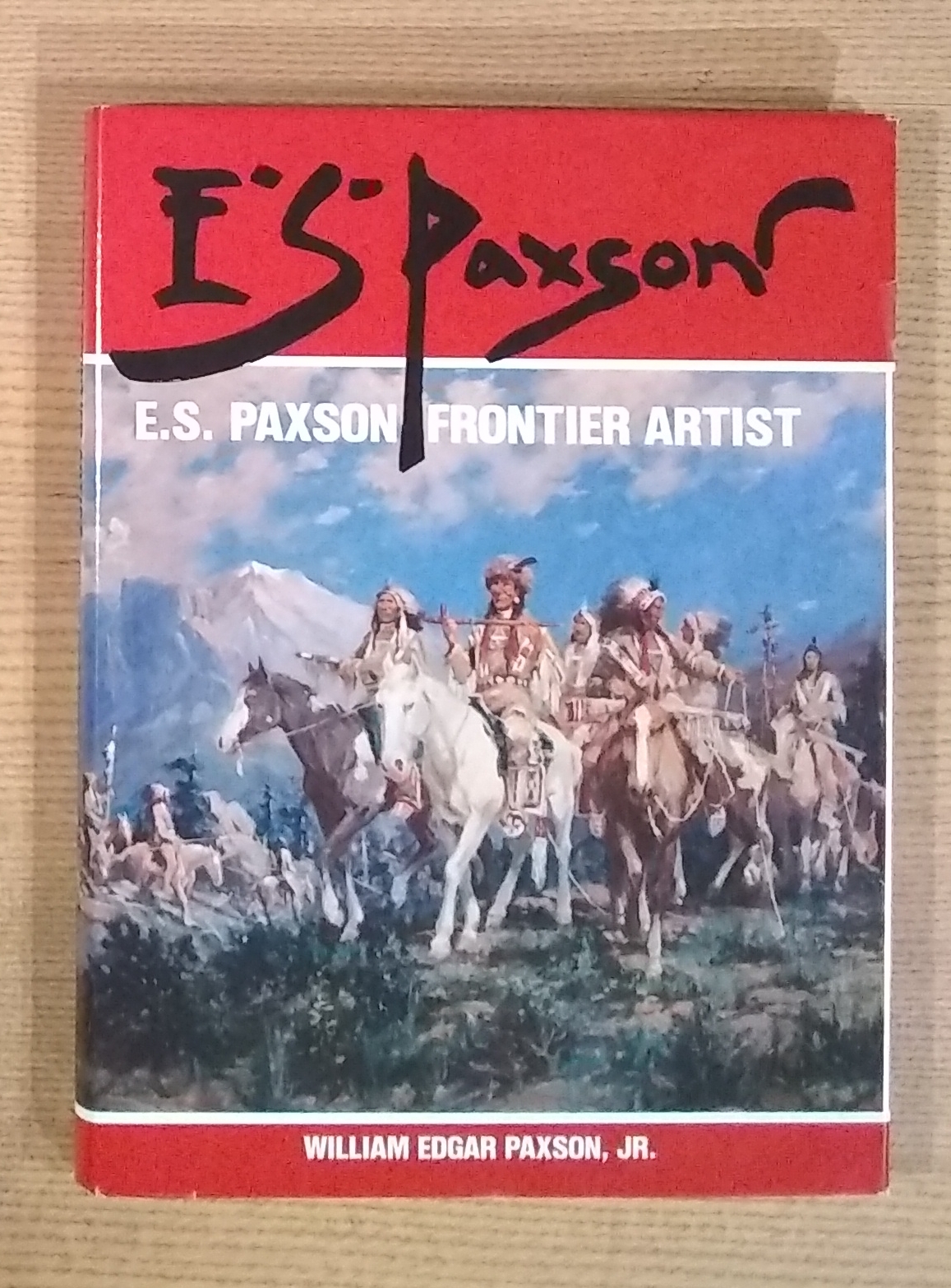 E.S. Paxson: Frontier Artist