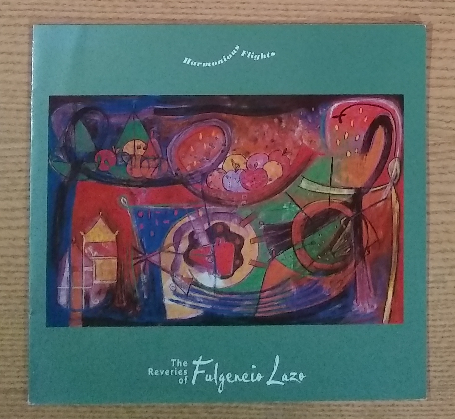 Image for Harmonious Flights: The Reveries of Fulgencio Lazo Harmonious Flights: The Reveries of Fulgencio Lazo