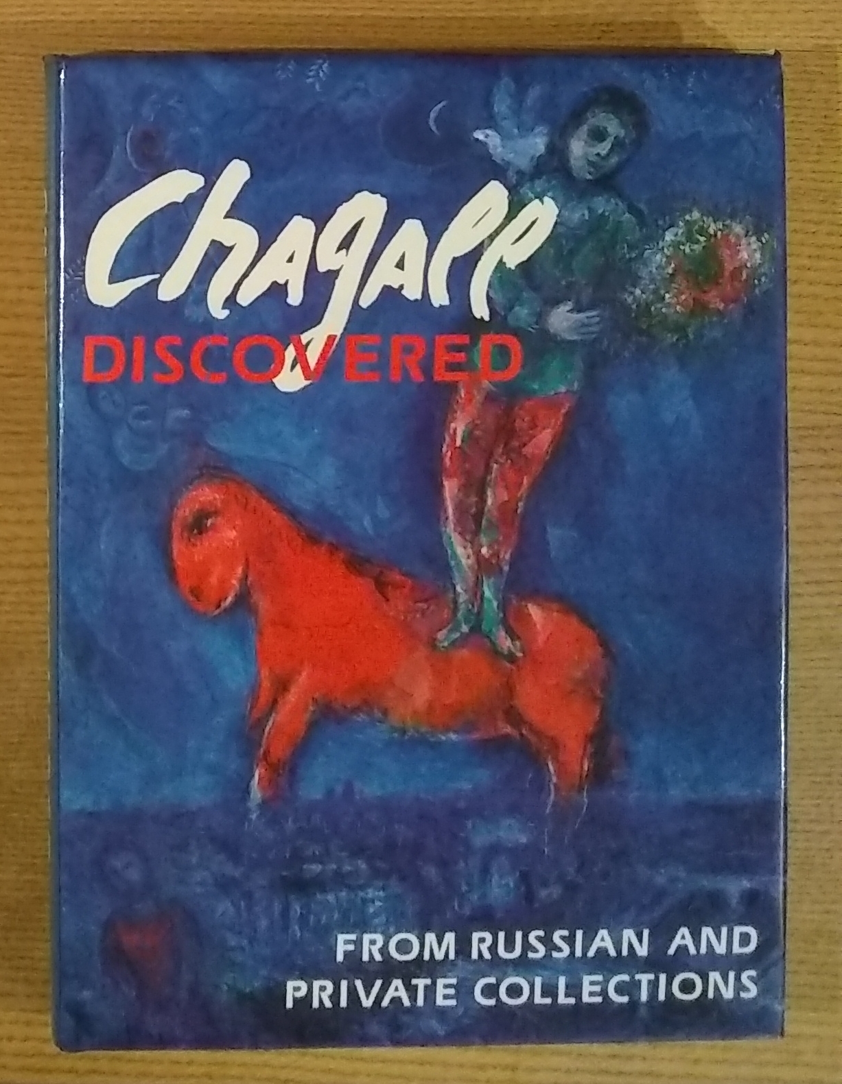 Image for Chagall Discovered: From Russian and Private Collections Chagall Discovered: From Russian and Private Collections