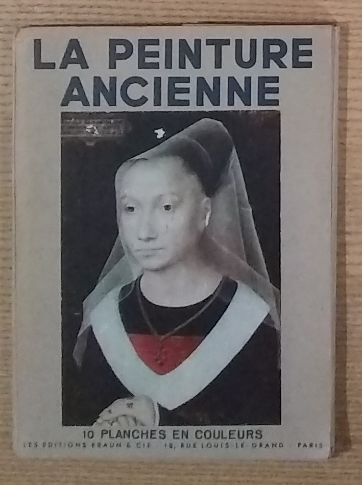 La Peinture Ancienne: 10 Planches En Couleurs