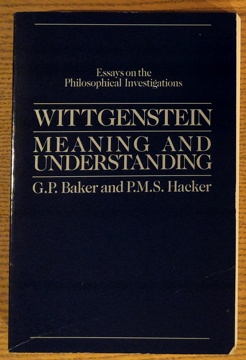 Wittgenstein : Meaning and Understanding