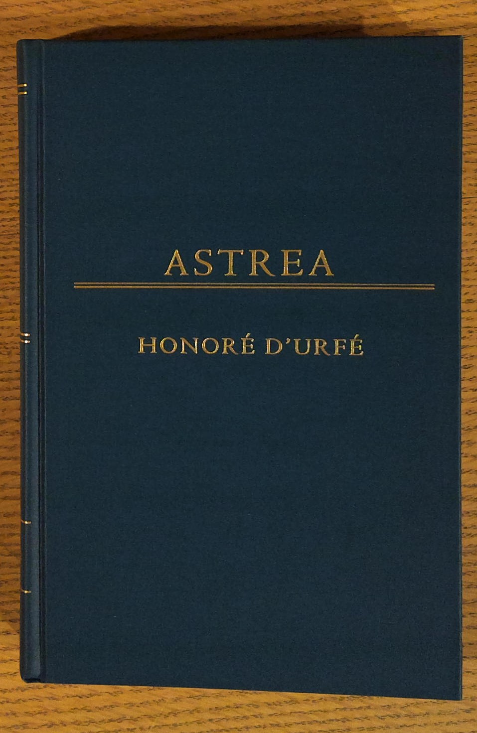 Astrea (Part One) [Medieval and Renaissance Texts and Studies Vol. 134]