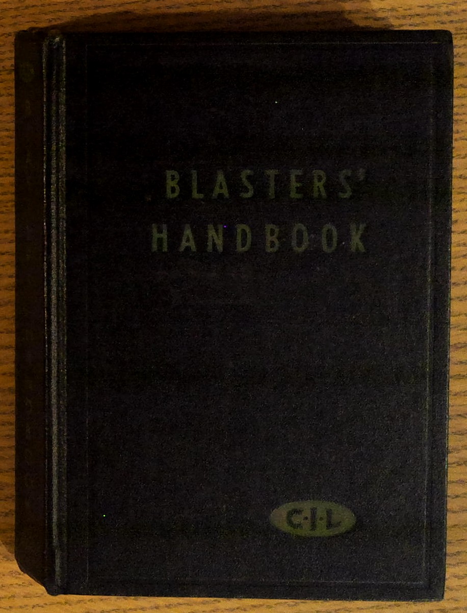 Blasters' Handbook: Describing Practical Methods of Using Explosives for Various Purposes