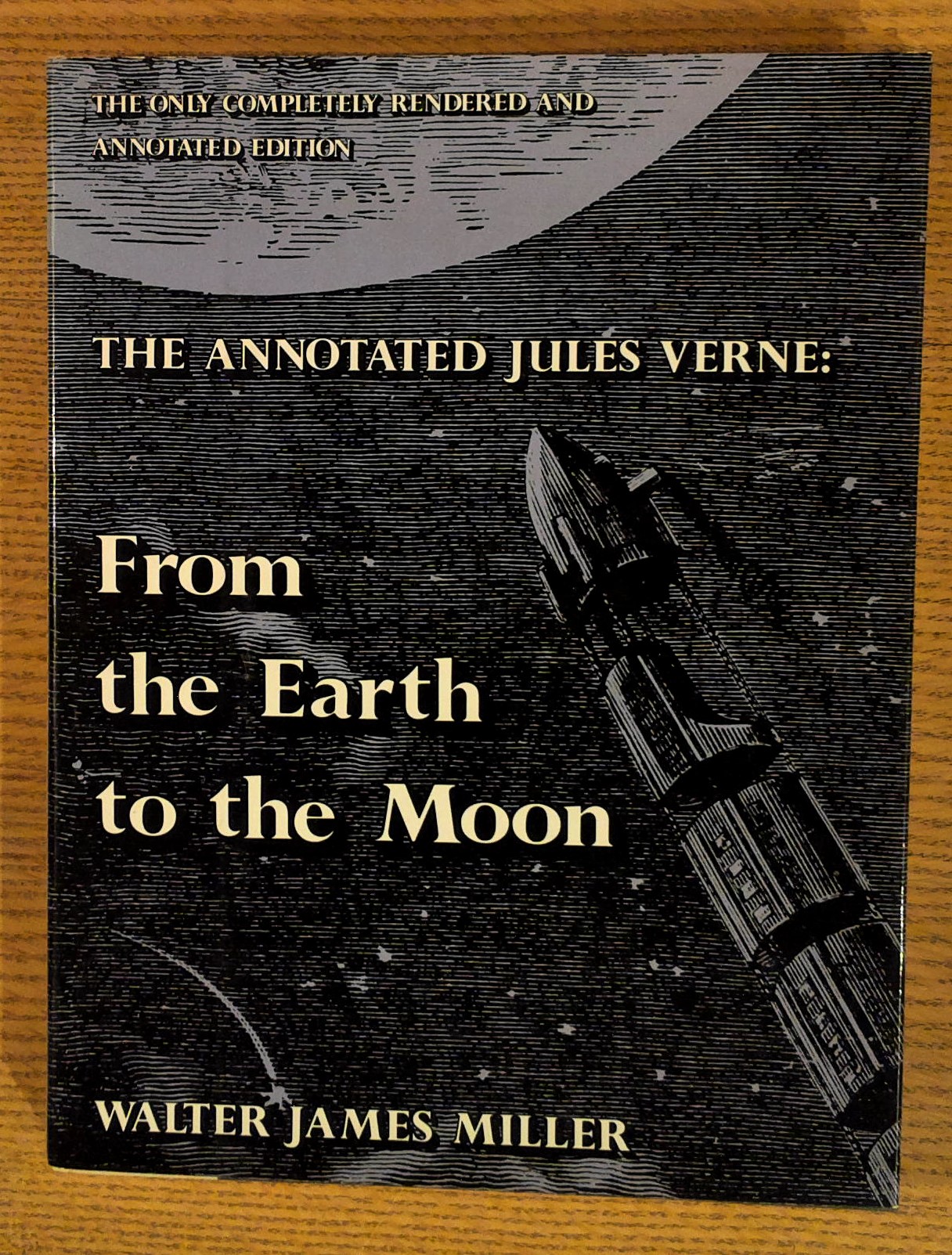 The Annotated Jules Verne: From the Earth to the Moon